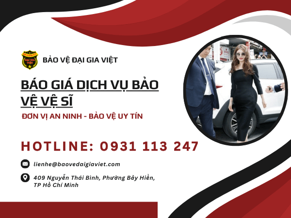 Báo Giá Dịch Vụ Bảo Vệ Vệ Sĩ