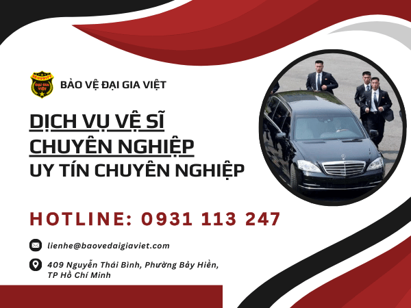 Dịch vụ vệ sĩ chuyên nghiệp